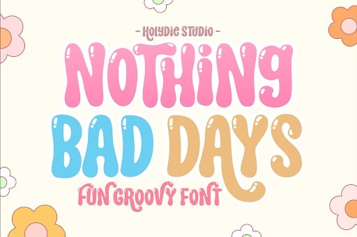 Nothing Bad Days Display font