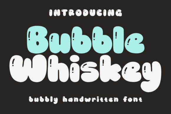 Bubble Whiskey