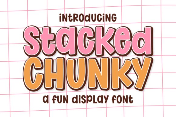 Stacked Chunky