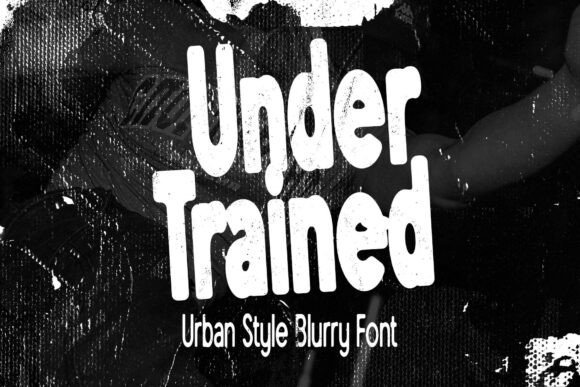 Under Trained