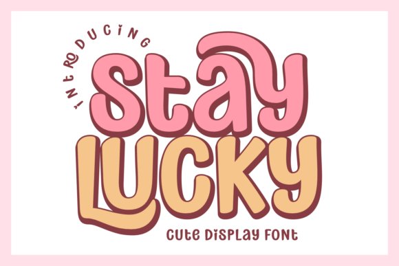 Stay Lucky Font