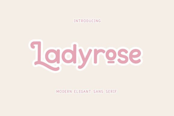 Ladyrose Sans Serif Font