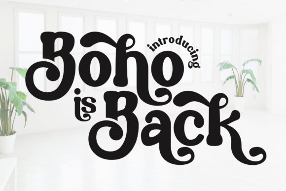 Boho is Back Font