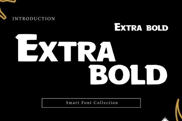 Extra Bold Font