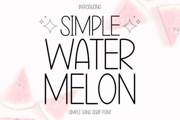 Simple Water Melon Font