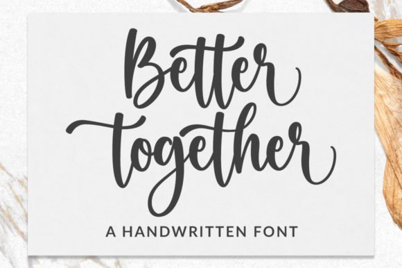 Better Together Font