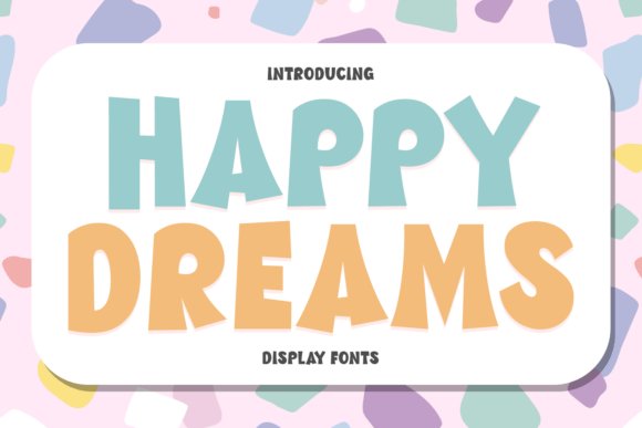 Happy Dreams Font