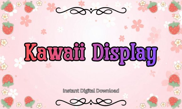 Kawaii Display Font