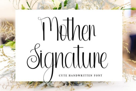 Mother Signature Font