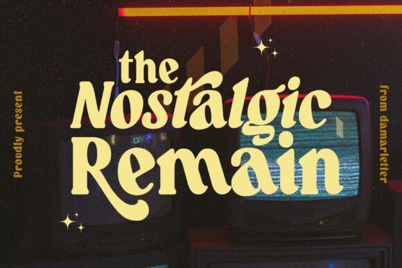 The Nostalgic Remain Font