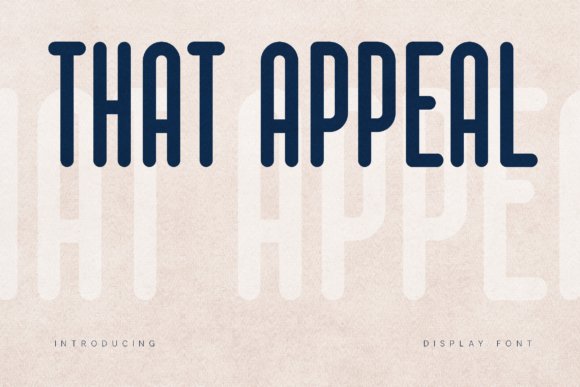 That Appeal Font