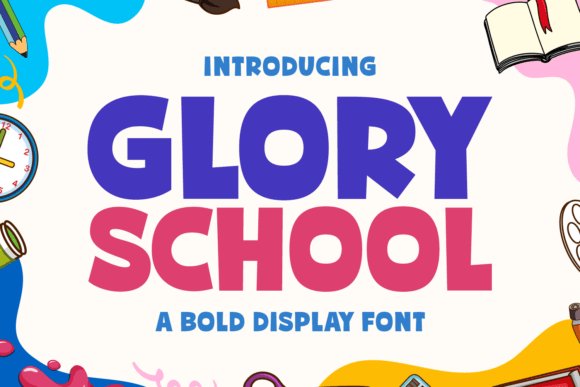 Glory School Font
