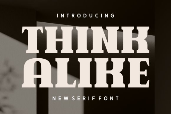 Think Alike Font
