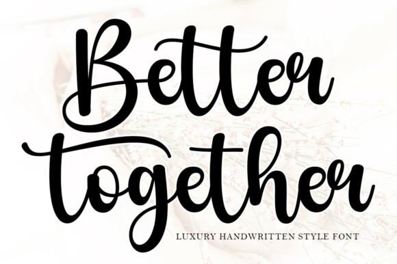 Better Together Font