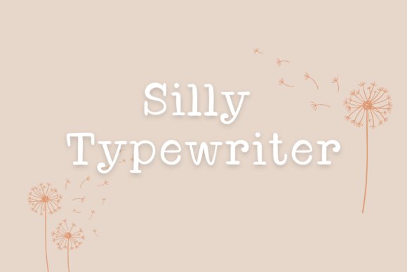 Silly Typewriter Font