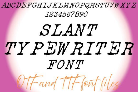 Slant Typewriter Font