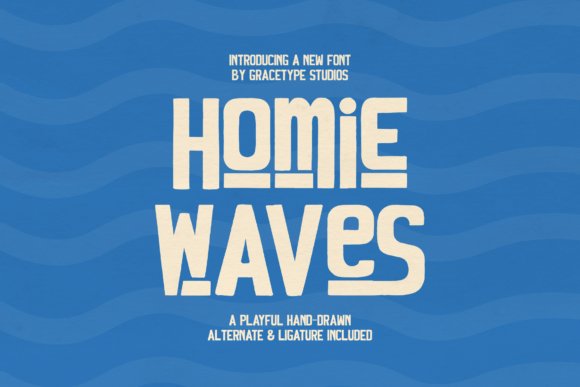 Homie Waves Font
