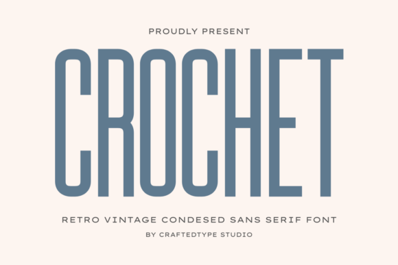 Crochet retro condensed display fonts for vintage branding
