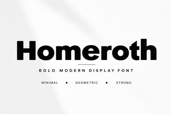 Homeroth bold geometric display serif fonts for headlines