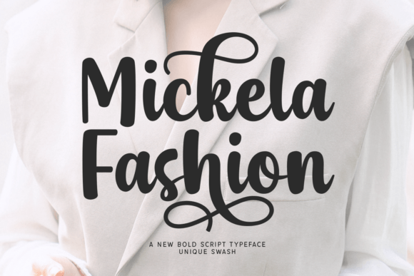 Mickela Fashion bold script fonts for fashion magazine features
