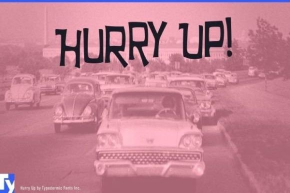 Hurry Up font sample
