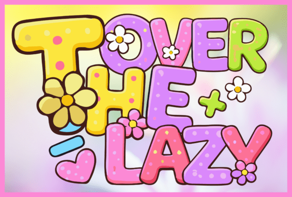 Over the Lazy bubble font