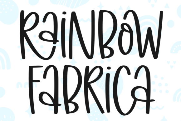 Rainbow Fabrica font sample