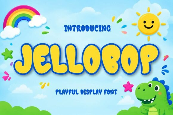 whimsical fonts for kids example: Jellobop font preview