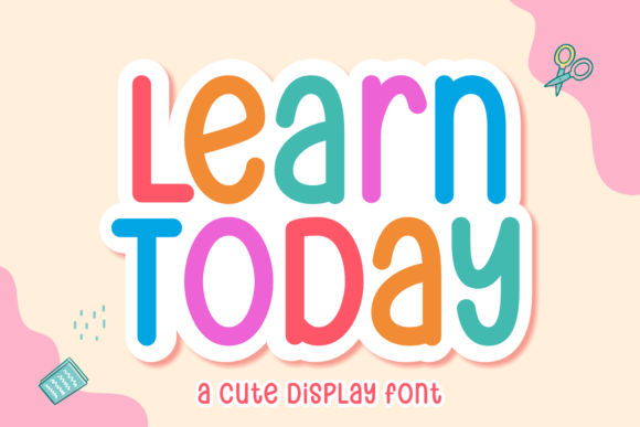 whimsical fonts for kids example: Learn Today font preview