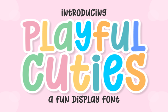 whimsical fonts for kids example: Playful Cuties font preview