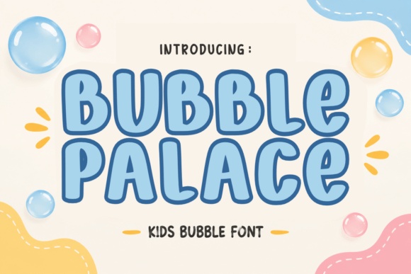 Bubble Palace font preview by anamalmusyaffaCreative