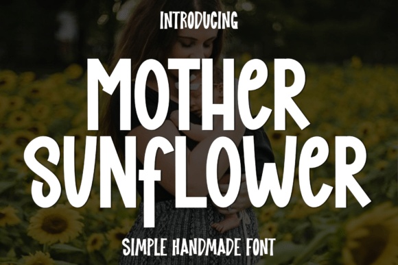 Mother Sunflower font preview by Plafont store