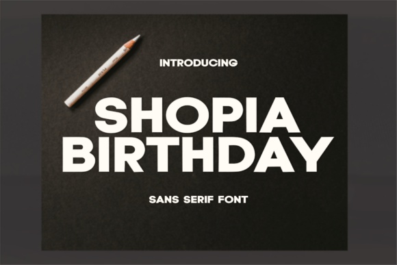 Shopia Birthday font preview by PiPi Creative