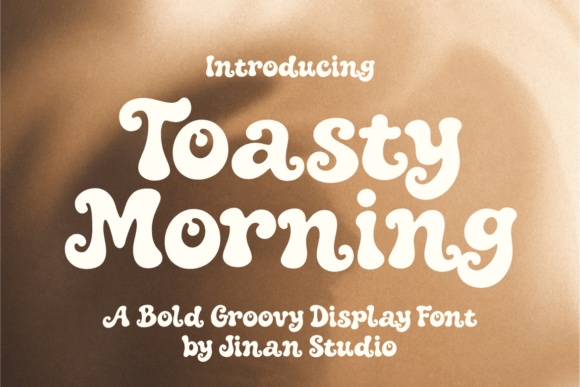 Toasty Morning font preview by jinanstd