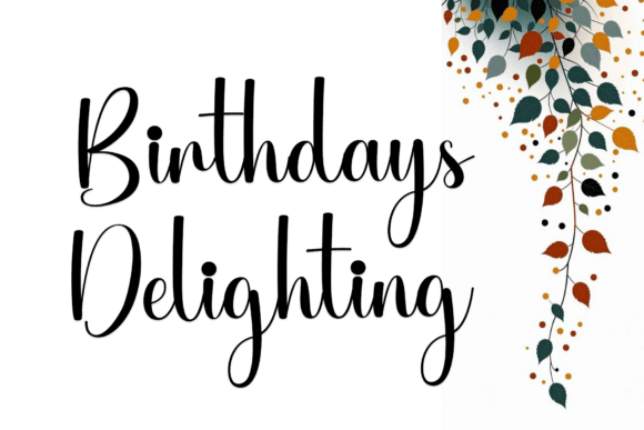 bubble fonts for birthdays example: Birthdays Delighting font specimen