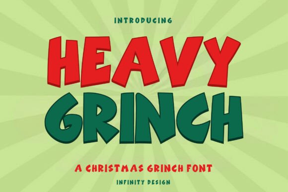 bold christmas fonts example: Heavy Grinch font specimen