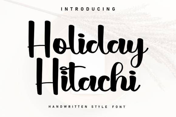 christmas script fonts example: Holiday Hitachi font specimen